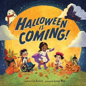 Halloween Is Coming! - by  Cal Everett (Hardcover) - 1 of 1