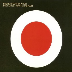 Thievery Corporation - The Richest Man In Babylon (CD) - 1 of 1
