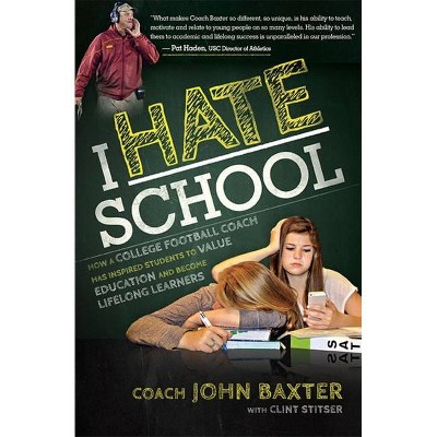 I Hate School - by  John Baxter (Paperback)