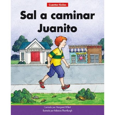 Sal a Caminar Juanito =take a Walk, Johnny - (Beginning-To-Read-- Spanish Easy Stories) by  Margaret Hillert (Paperback)