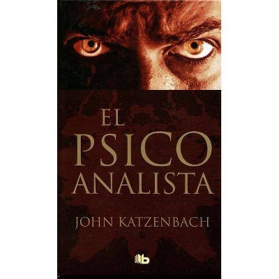 El Psicoanalista / The Analyst - by  John Katzenbach (Paperback)