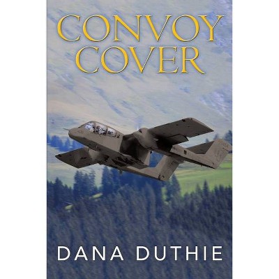 Convoy Cover - by  Dana Duthie (Paperback)