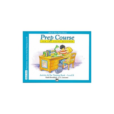 Alfred Alfred's Basic Piano Prep Course Activity & Ear Training Book B