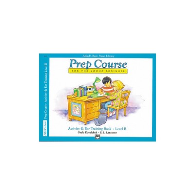 Alfred Alfred's Basic Piano Prep Course Activity & Ear Training Book B