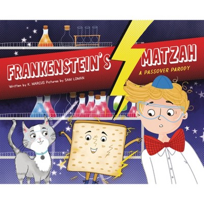 Frankenstein's Matzah - by  K Marcus (Hardcover)
