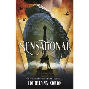 Sensational - (Spectacle) by  Jodie Lynn Zdrok (Paperback) - 1 of 1