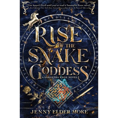Rise of the Snake Goddess - (A Samantha Knox Novel) by  Jenny Elder Moke (Paperback)