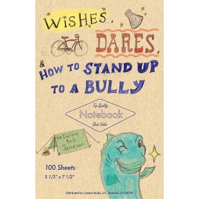 Wishes, Dares, and How to Stand Up to a Bully - by  Darlene Beck-Jacobson (Hardcover)