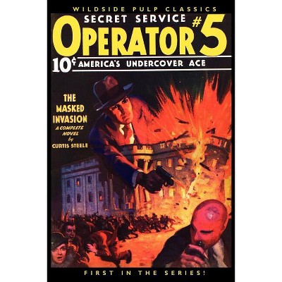 Operator #5 - by  Curtis Steele (Paperback)
