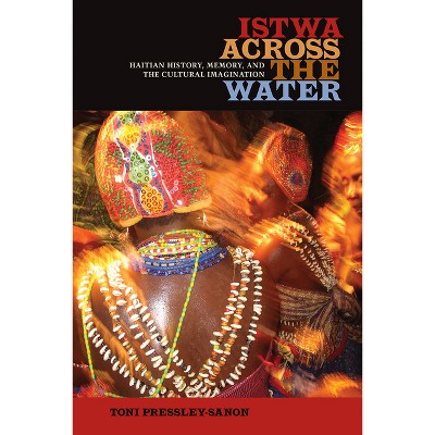 Istwa Across the Water - by  Toni Pressley-Sanon (Paperback)