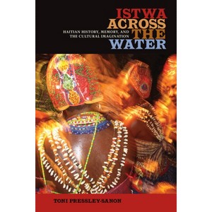 Istwa Across the Water - by  Toni Pressley-Sanon (Paperback) - 1 of 1