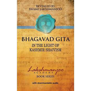 Bhagavad Gītā - by  Swami Lakshmanjoo (Hardcover)
