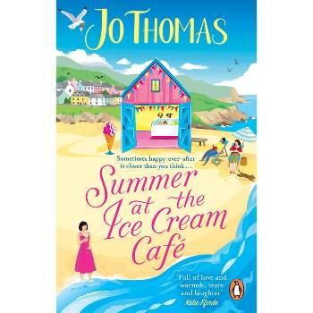Summer at the Ice Cream Café - by  Jo Thomas (Paperback)