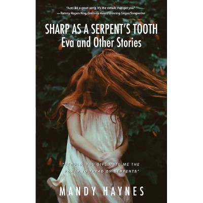 Sharp as a Serpent's Tooth - by  Mandy Haynes (Paperback)