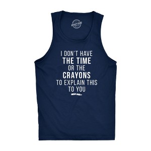 Mens Fitness Tank I Don't Have The Time Or The Crayons To Explain This To You Tanktop Funny Shirt - Crazy Dog Men's Tank Top - 1 of 4