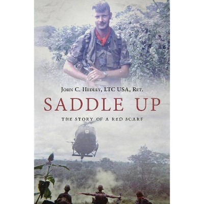Saddle Up! - 4th Edition by  John C Hedley (Paperback)