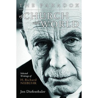 The Paradox of Church and World - by  Jon Diefenthaler (Paperback)