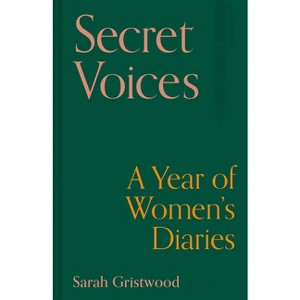 Secret Voices - by  Sarah Gristwood (Hardcover) - 1 of 1