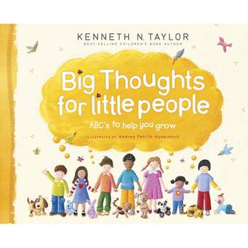 Big Thoughts for Little People - by  Kenneth N Taylor (Hardcover)