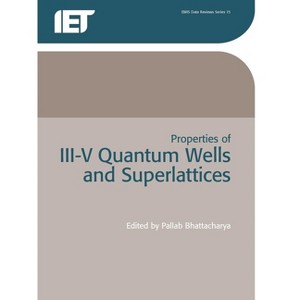 Properties of III-V Quantum Wells and Superlattices - by  P Bhattacharya (Paperback) - 1 of 1