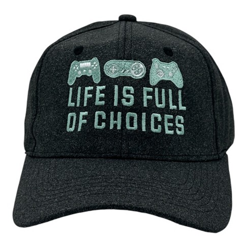 Life Is Full of Choices Hat Funny Sarcastic Video Game Novelty Cap - Crazy Dog Black Standard - image 1 of 4