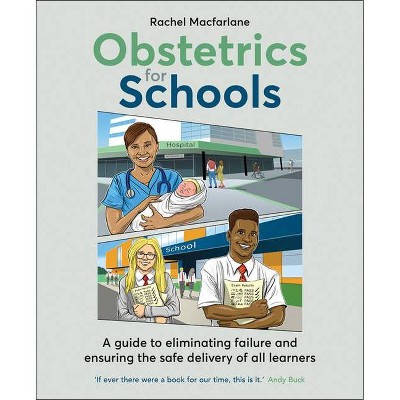 Obstetrics for Schools - by  Rachel MacFarlane (Paperback)