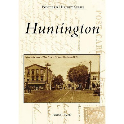 Huntington - by  Patricia J Novak (Paperback)