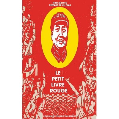 Le petit livre rouge - by  Mao Zedong (Paperback)