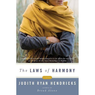 The Laws of Harmony - by  Judith R Hendricks (Paperback)