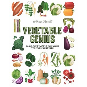 Vegetable Genius - by  Anna Berrill (Hardcover) - 1 of 1