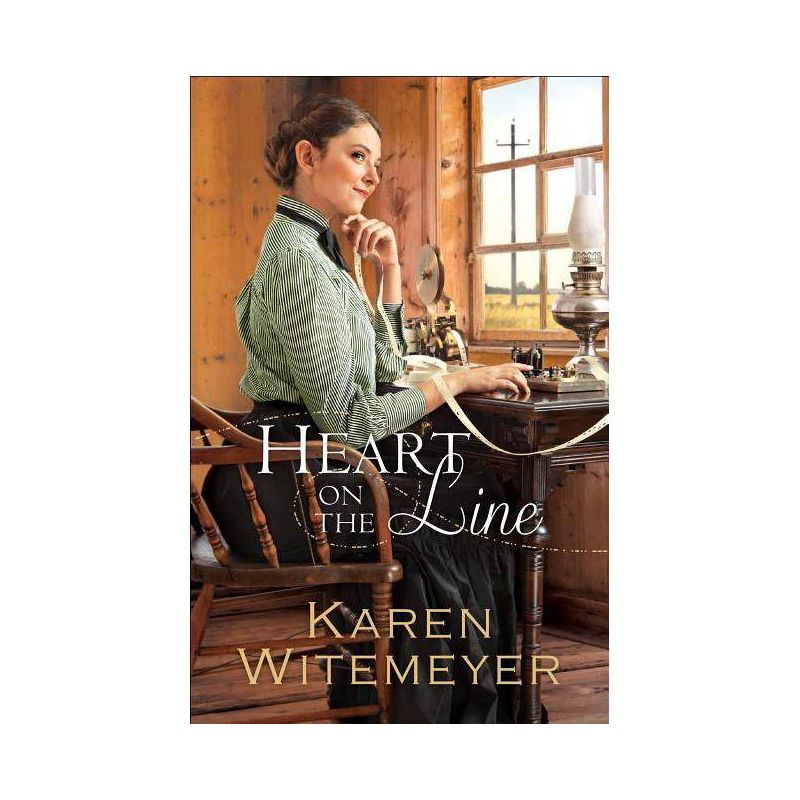 Heart on the Line - by  Karen Witemeyer (Paperback), 1 of 2