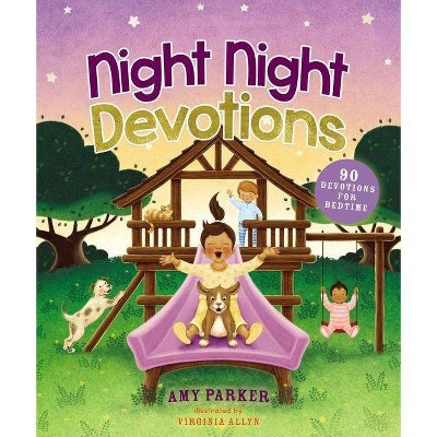 Night Night Devotions - by  Amy Parker (Hardcover)