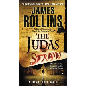 Judas Strain - (Sigma Force) by  James Rollins (Paperback) - 1 of 1