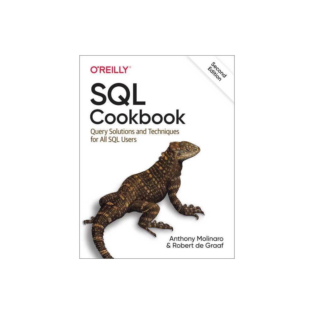 SQL Cookbook - 2nd Edition by Anthony Molinaro & Robert de Graaf (Paperback)