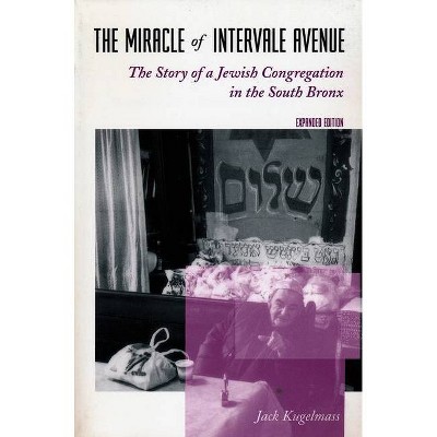 The Miracle of Intervale Avenue - (Morningside Books) by  Jack Kugelmass (Paperback)