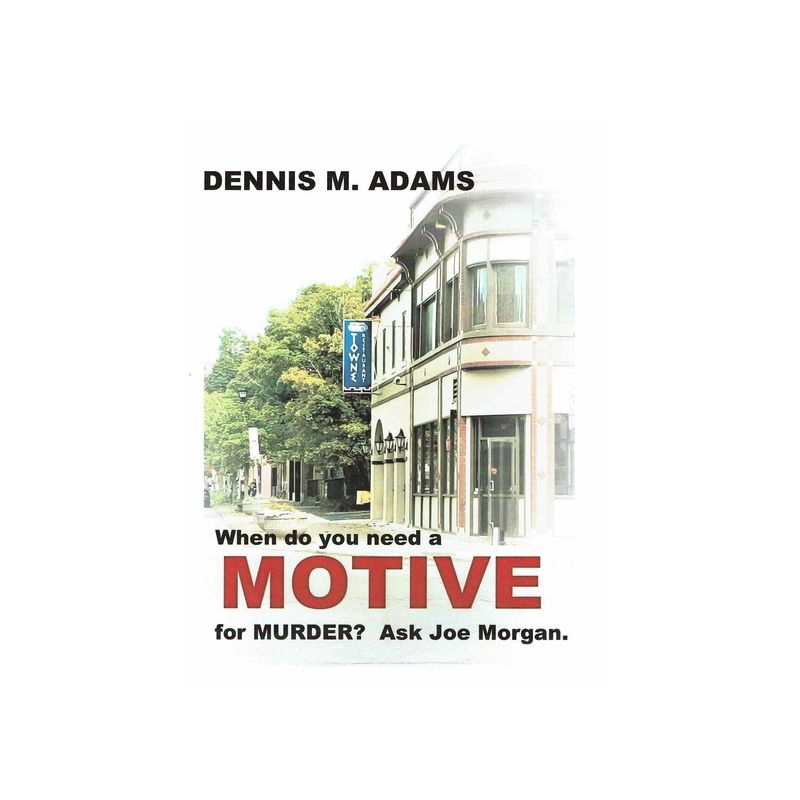 Motive - by  Dennis M Adams (Paperback), 1 of 2