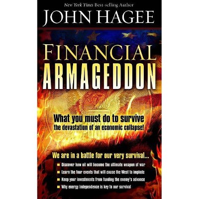 Financial Armageddon - by  John Hagee (Paperback)