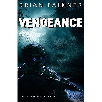 Vengeance - (Recon Team Angel) by  Brian Falkner (Paperback)