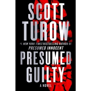 Presumed Guilty - (Presumed Innocent) by  Scott Turow (Hardcover) - 1 of 1