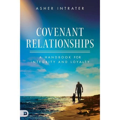 Covenant Relationships - by  Asher Intrater (Paperback)