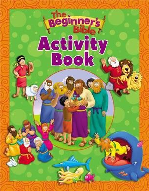 The Beginner's Bible Activity Book - (Paperback)