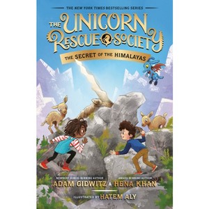 The Secret of the Himalayas - (Unicorn Rescue Society) by  Adam Gidwitz & Hena Khan (Paperback) - 1 of 1