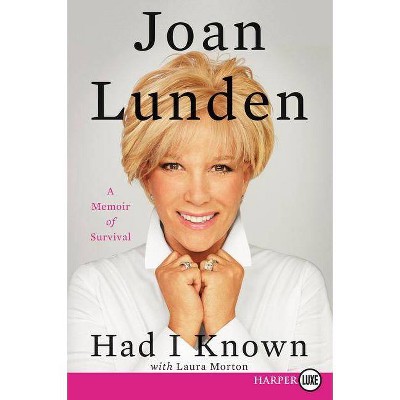 Had I Known LP - Large Print by  Joan Lunden (Paperback)