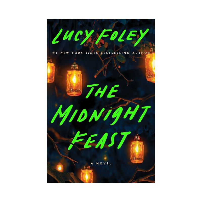 The Midnight Feast - by  Lucy Foley (Hardcover), 1 of 2