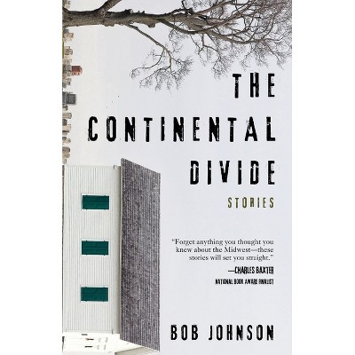 The Continental Divide - by  Bob Johnson (Paperback)