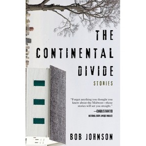 The Continental Divide - by  Bob Johnson (Paperback) - 1 of 1
