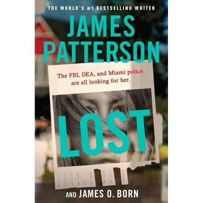 Lost - by James Patterson & James O Born (Paperback)
