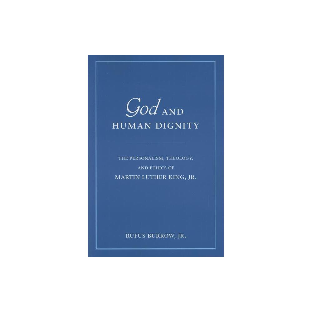 God and Human Dignity - Annotated by Rufus Burrow (Paperback)