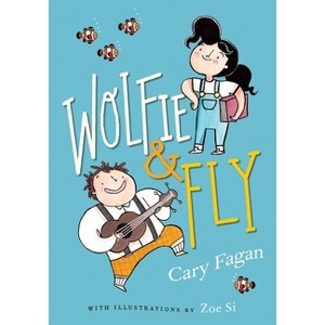 Wolfie and Fly - by  Cary Fagan (Paperback) - 1 of 1