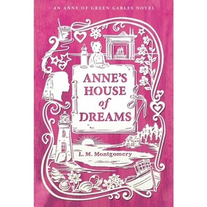 Anne's House of Dreams - (Anne of Green Gables Novel) by  L M Montgomery (Paperback) - 1 of 1